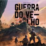 Guerra do Velho | John Scalzi 5 Guerra do Velho