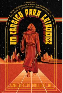 Um Cântico para Leibowitz | Walter M. Miller Jr 1 Um Cântico para Leibowitz