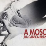 A Mosca da Cabeça Branca | Kurt Neumann 5 A Mosca da Cabeça Branca