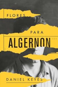 Flores para Algernon | Daniel Keyes 1 Flores para Algernon